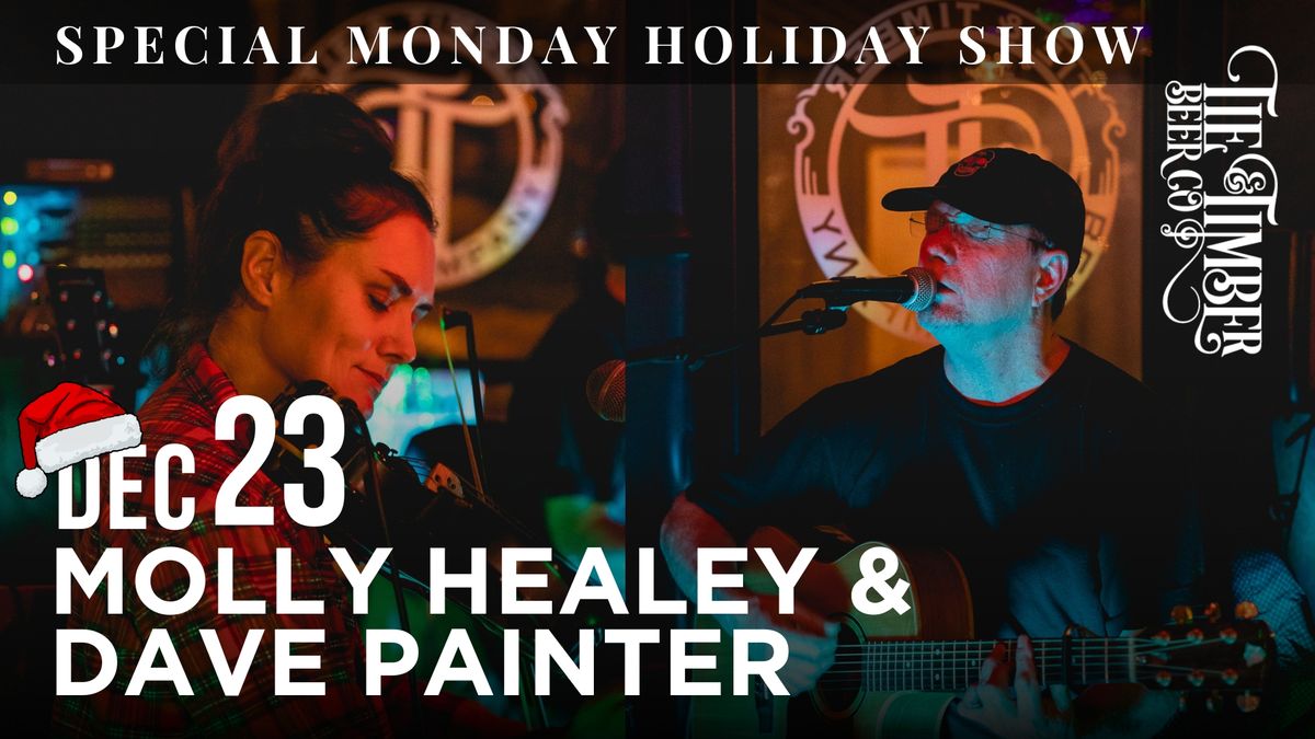 Molly Healey & Dave Painter Special Monday Holiday Show