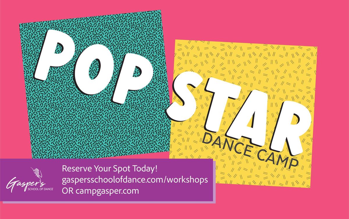 Dance Camp: Pop Stars (Ages 9 - 13) 