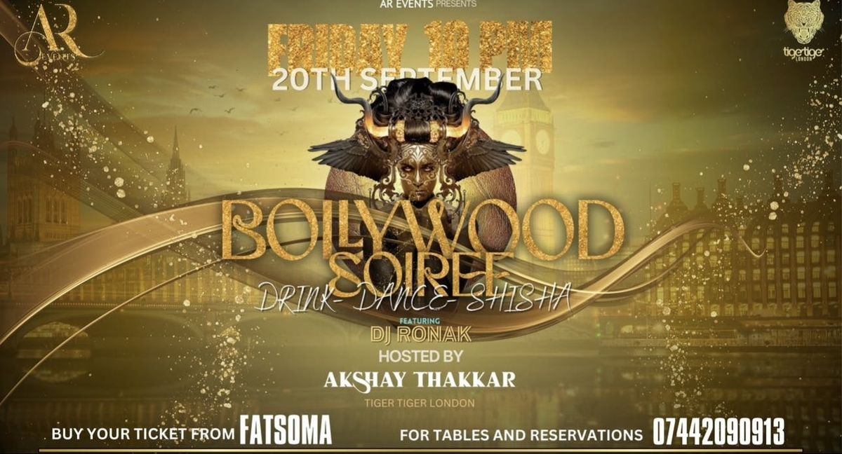 BOLLYWOOD SOIR\u00c9E NIGHT BY AR EVENTS, TIGER TIGER !! LONDON !!