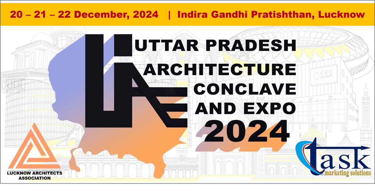 Uttar Pradesh Architecture Conclave and Expo 2024