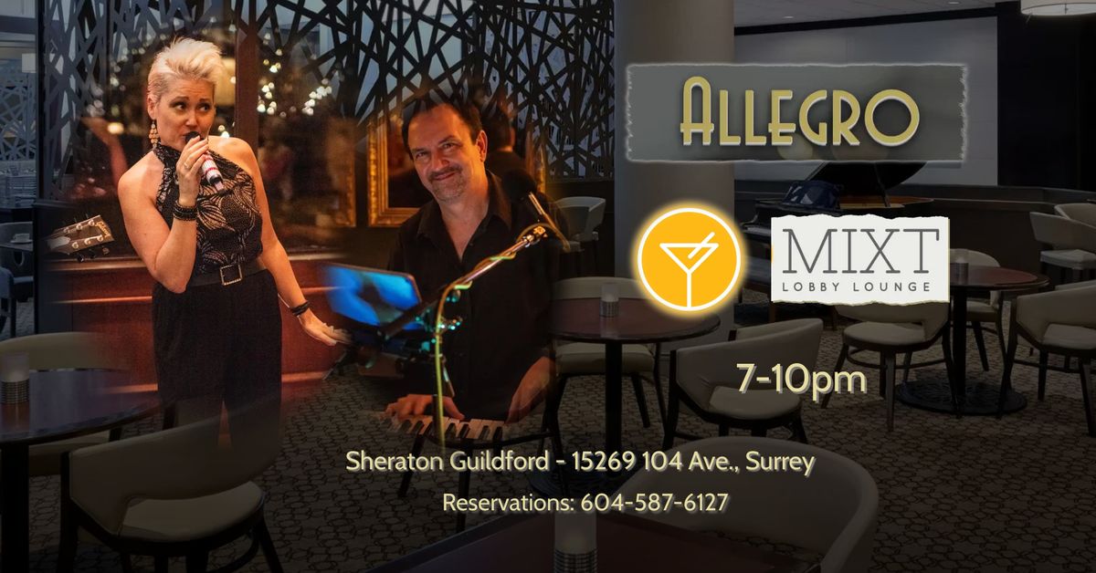 Allegro @ MIXT Lounge - Sheraton Guildford