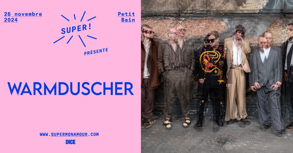 Super \u2014 Warmduscher en concert le 26 novembre \u00e0 Petit Bain