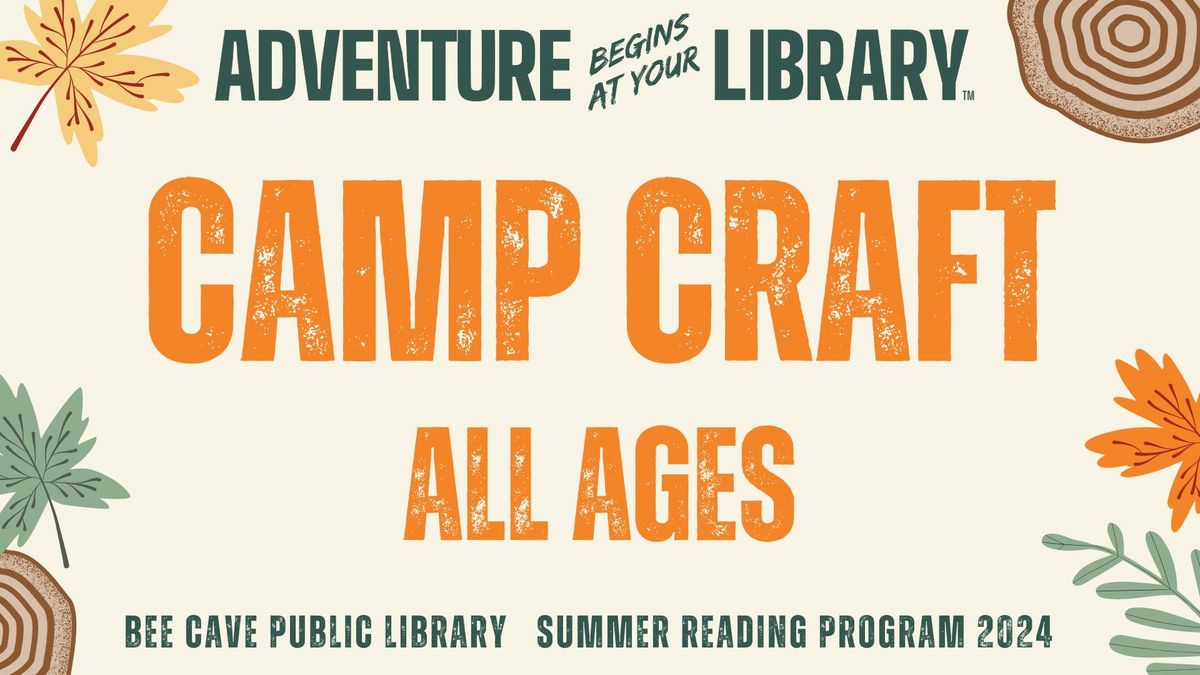 Camp Craft - All Ages