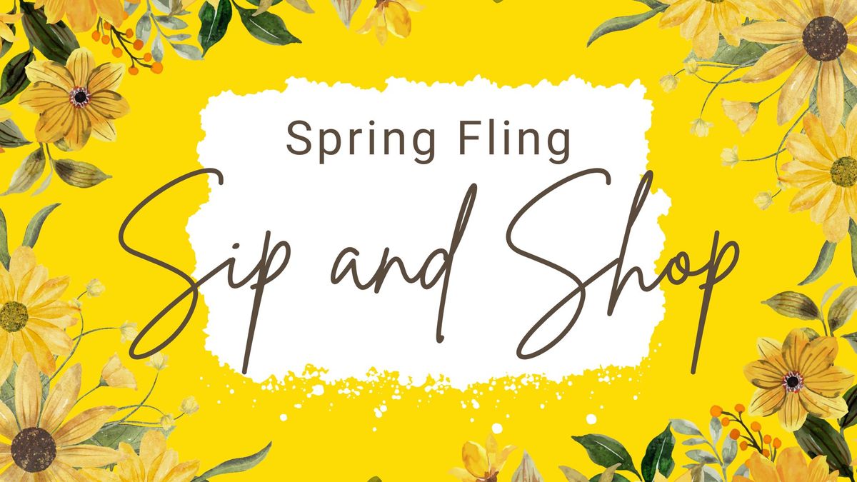 Spring Fling Sip and Shop