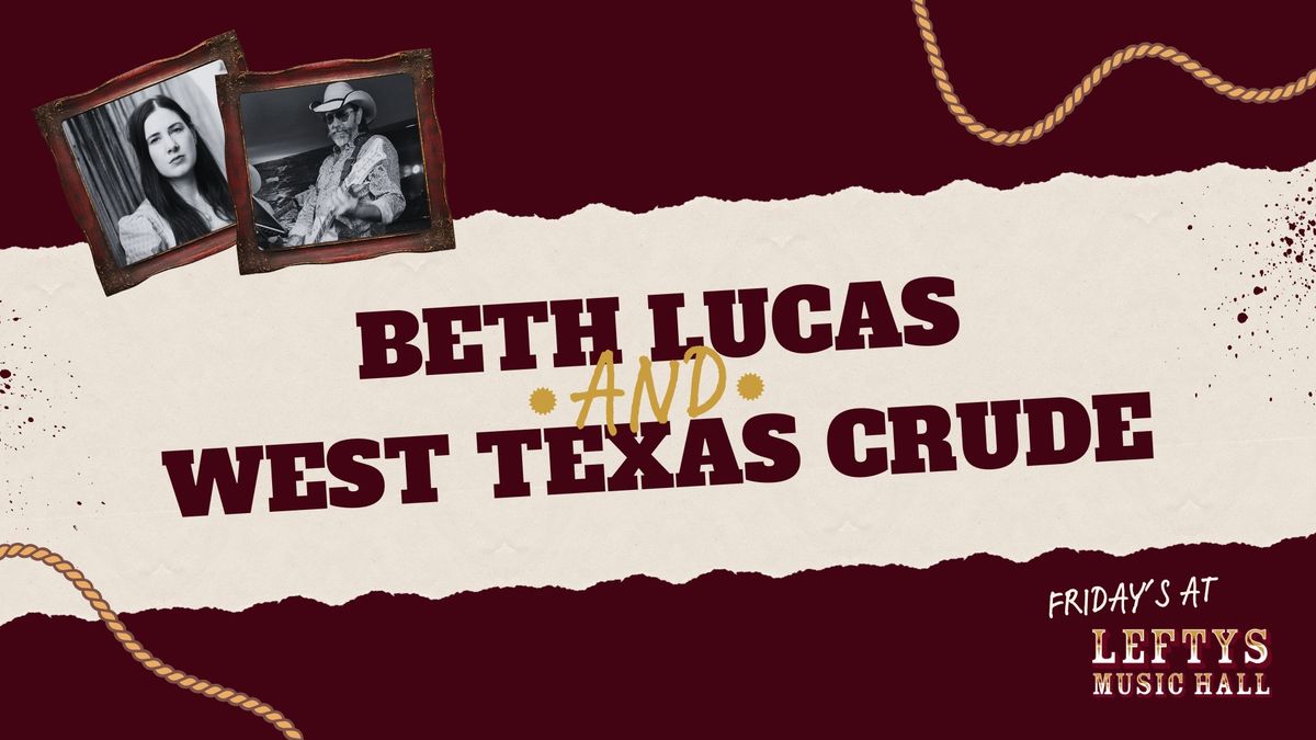 Beth Lucas & West Texas Crude | Friday's at Lefty's