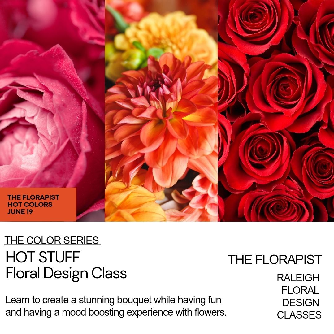 Hot stuff floral design class 