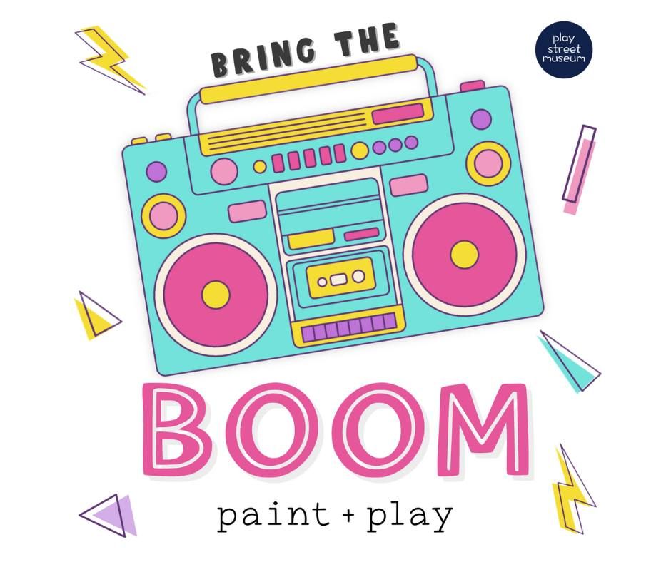 Bring the Boom Paint + Play - Play Street Mansfield
