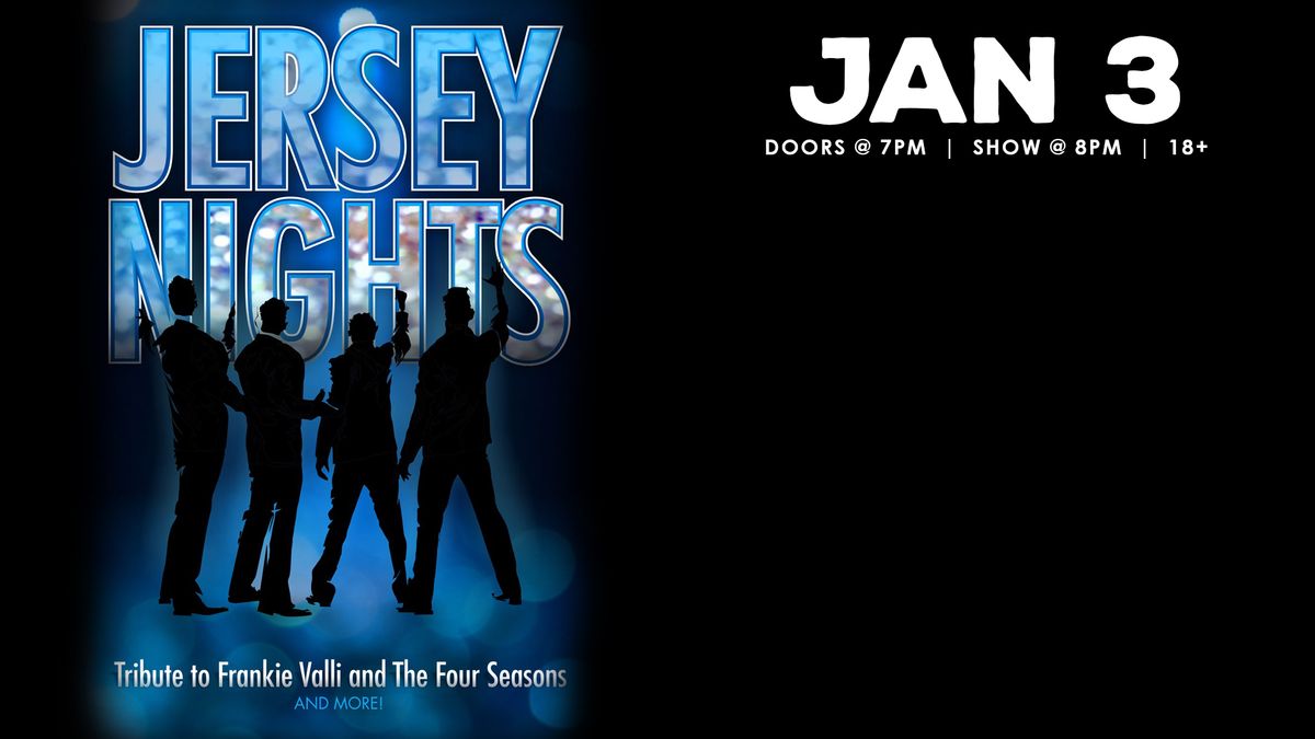 Jersey Nights A Tribute to Frankie Valli and The Four Seasons