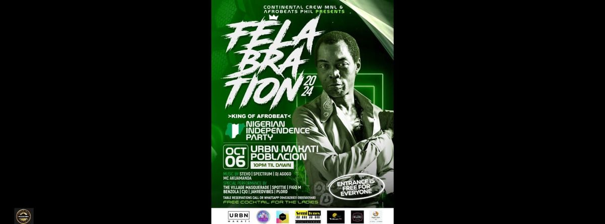 FELABRATION & NIGERIAN INDEPENDENCE PARTY 