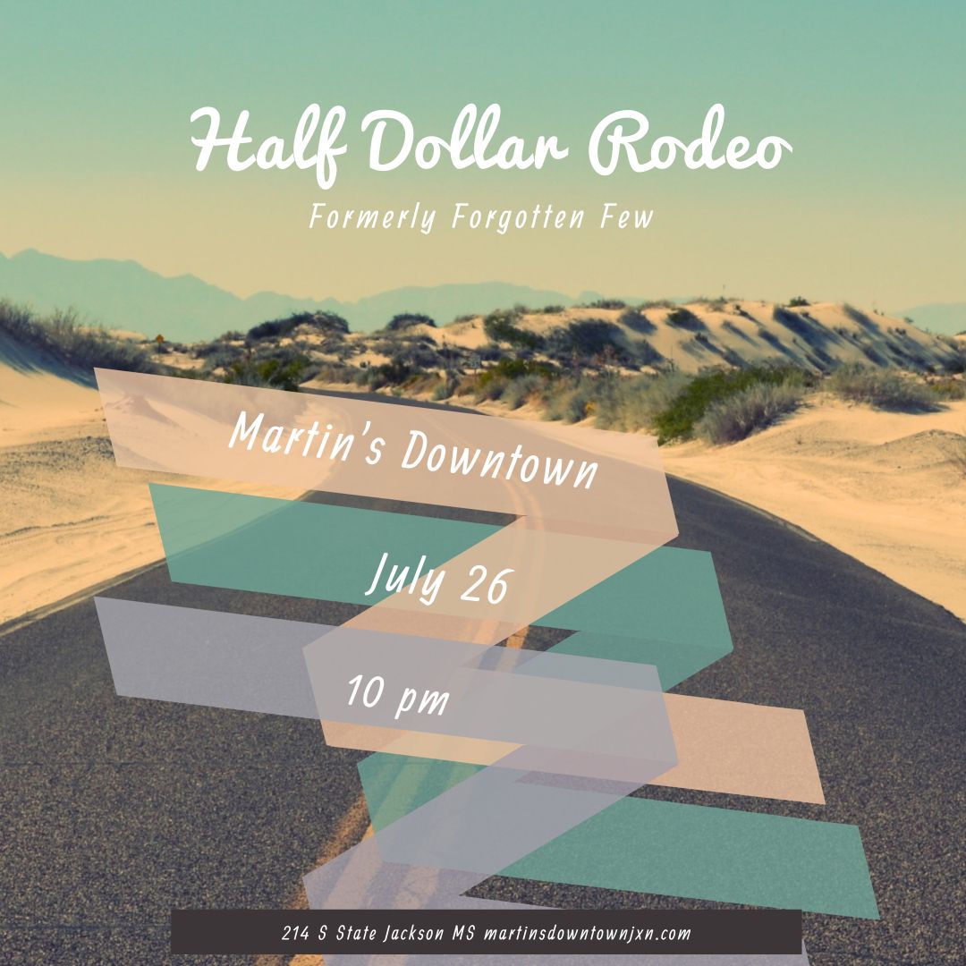 Haf Dollar Rodeo (Formerly Forgotten Few) at Martin's Downtown