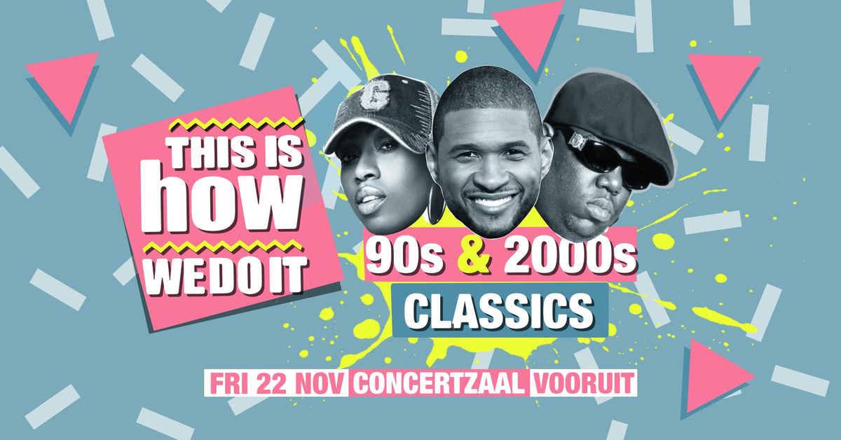 This Is How We Do It! - De Vooruit Gent 