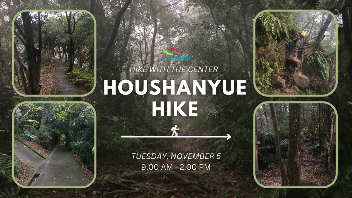 Hike with The Center: Houshanyue Hike