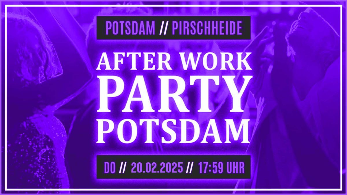 After Work Party Potsdam 02\/25