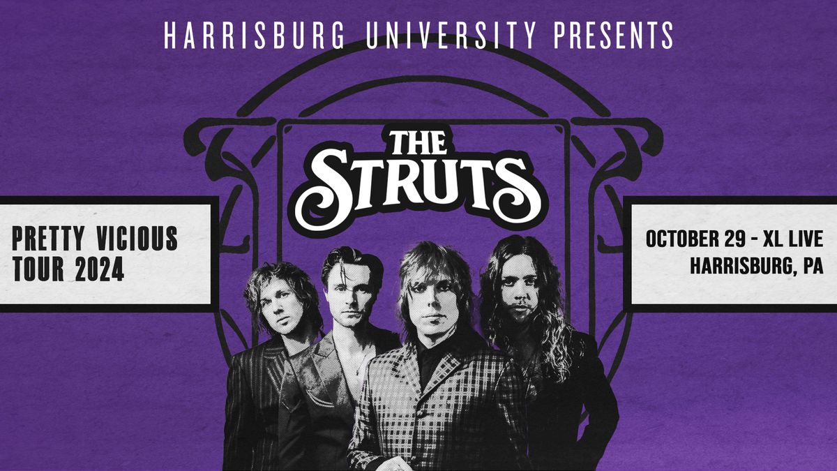 HU Presents The Struts at XL Live