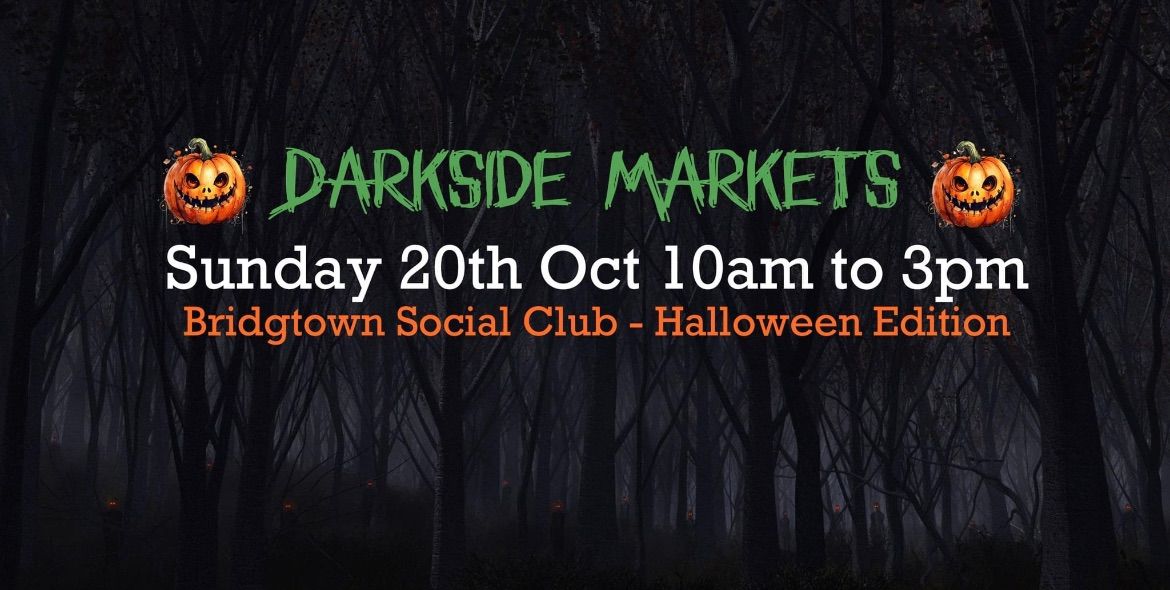 Darkside Markets Halloween Edition 