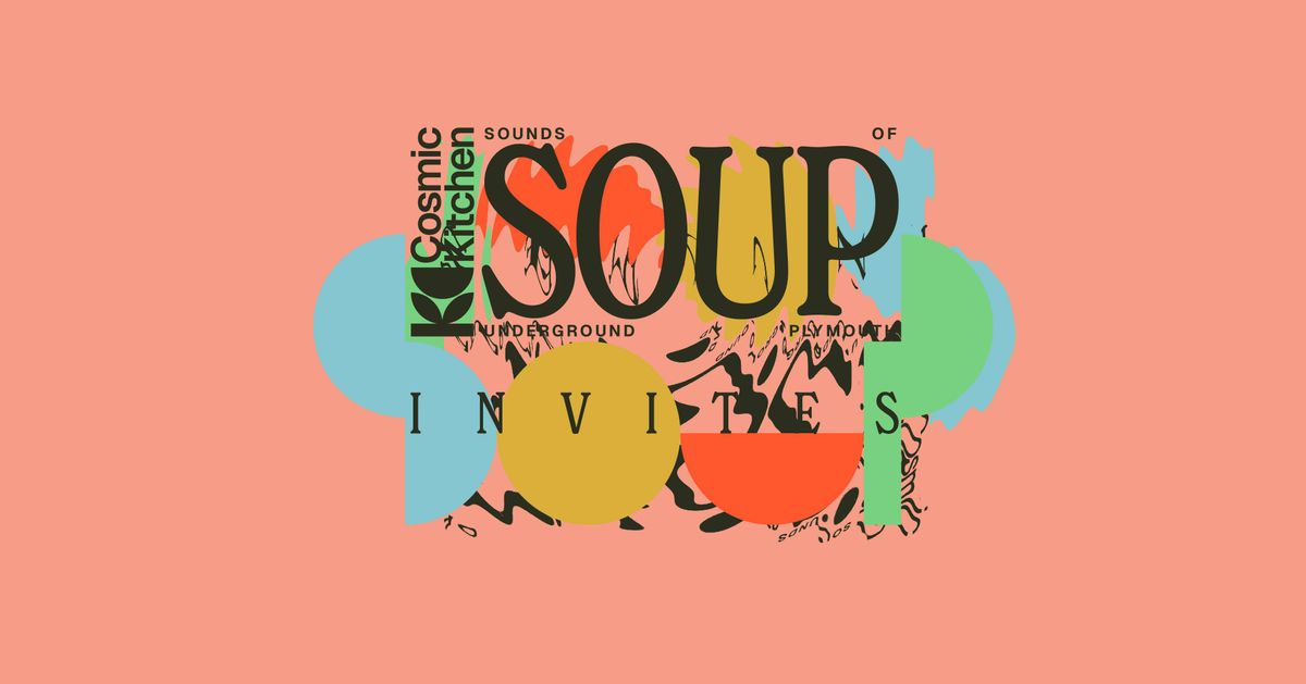 Cosmic Sessions: SOUP