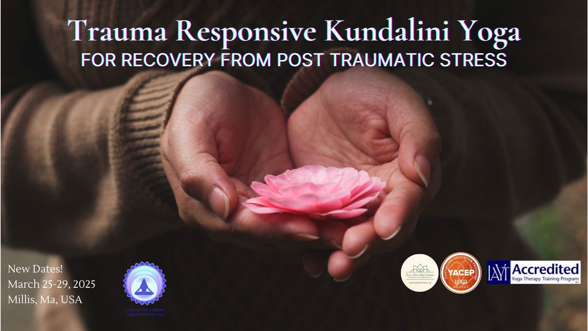 Trauma Responsive Kundalini Yoga for Recovery From Post Traumatic Stress