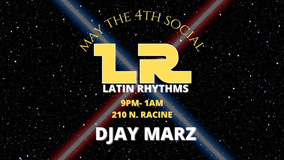 Latin Rhythms "May The 4th" Social