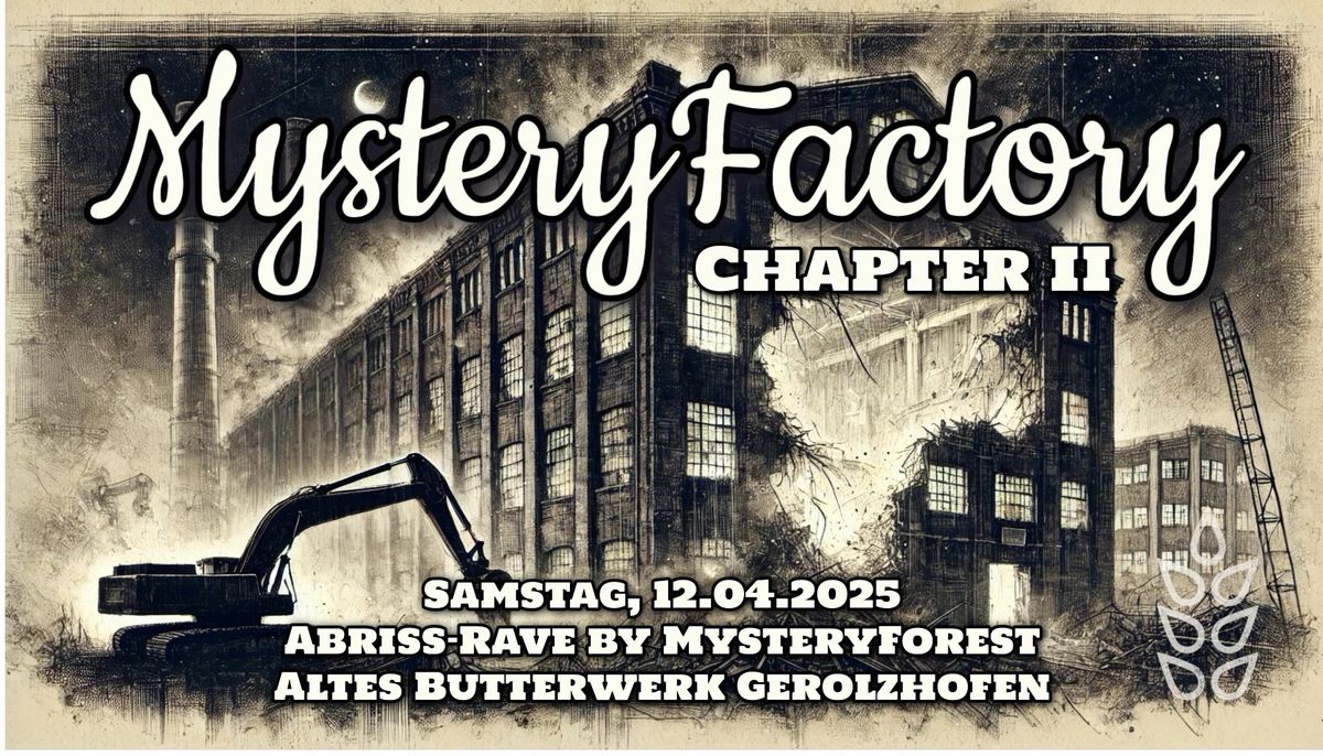 MysteryFactory - Chapter II - AbrissRave im Alten Butterwerk 