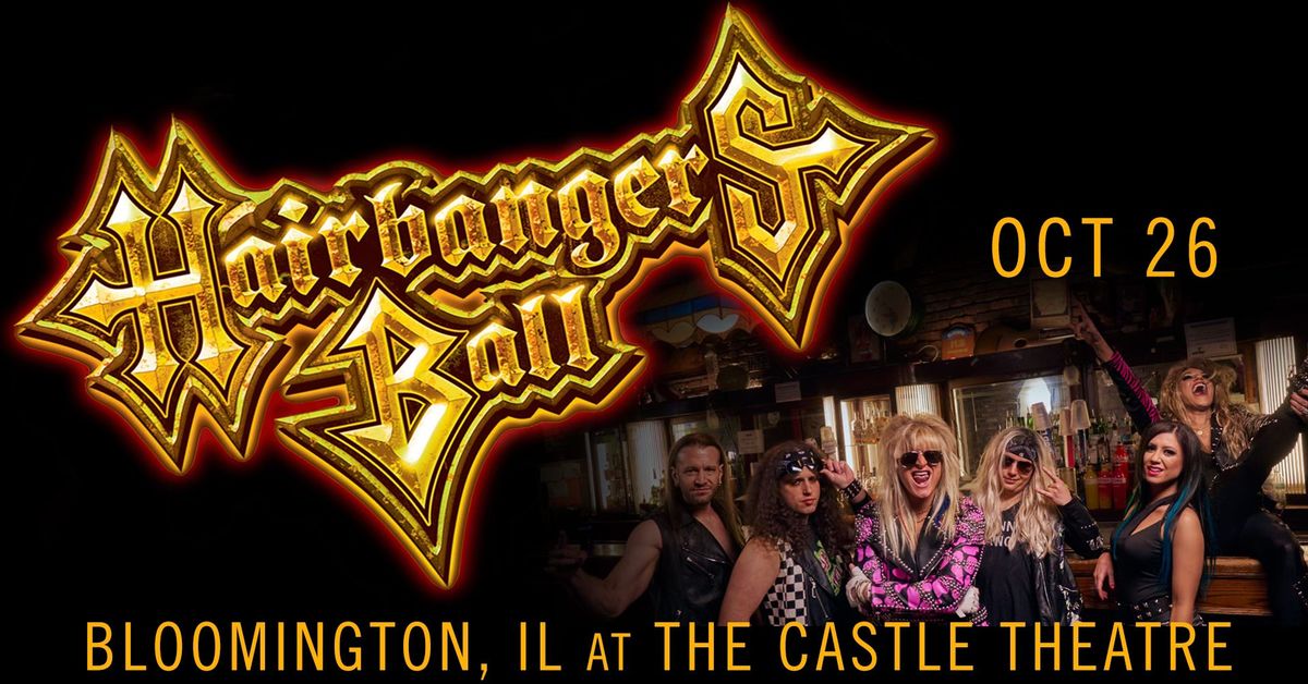 Hairbanger's Ball live at The Castle Theatre