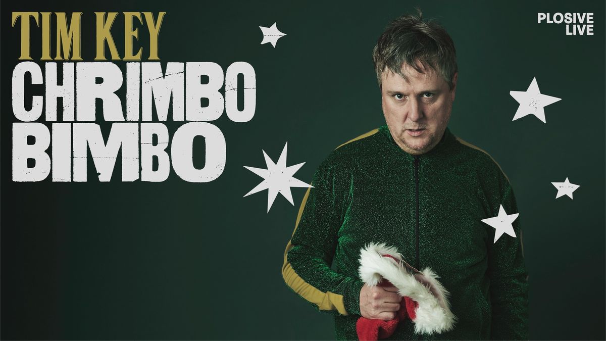 Tim Key: Chrimbo Bimbo