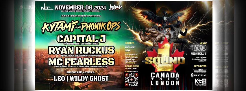 The ONE SOUND CANADA TOUR - LONDON ft. KYTAMI & PHONIK OPS | MC FEARLESS | CAPITAL J | RYAN RUCKUS..