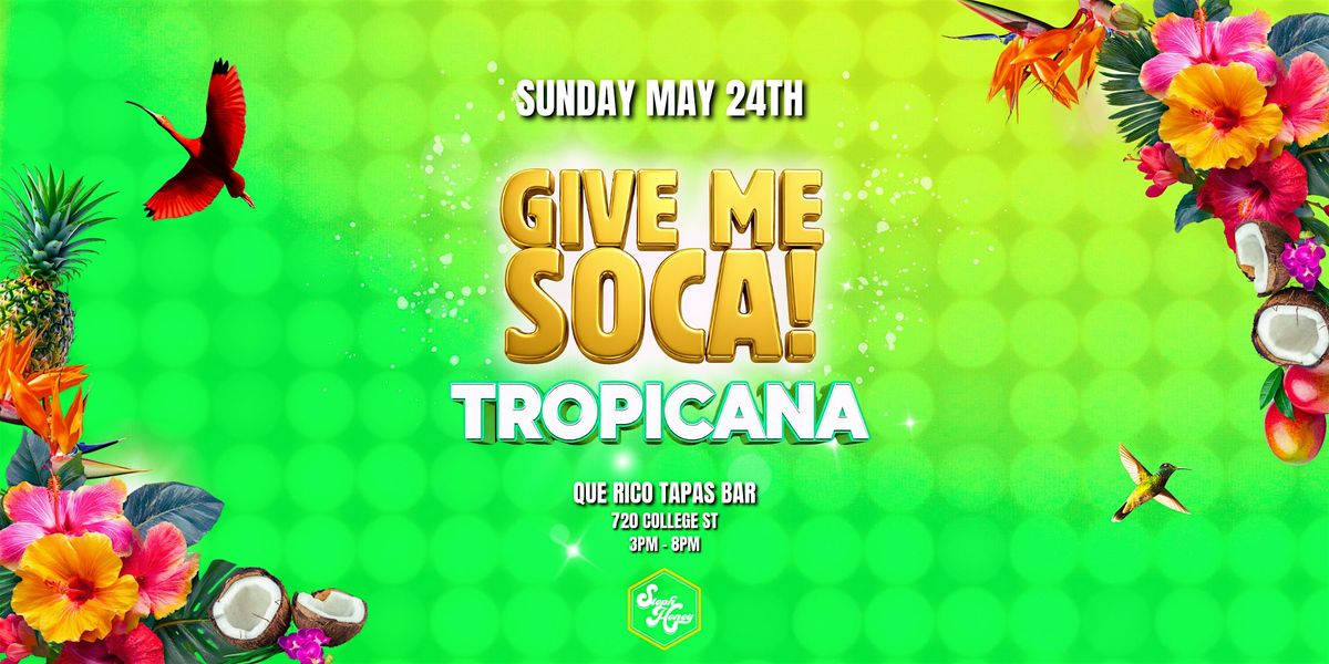 Give Me Soca! - Tropicana