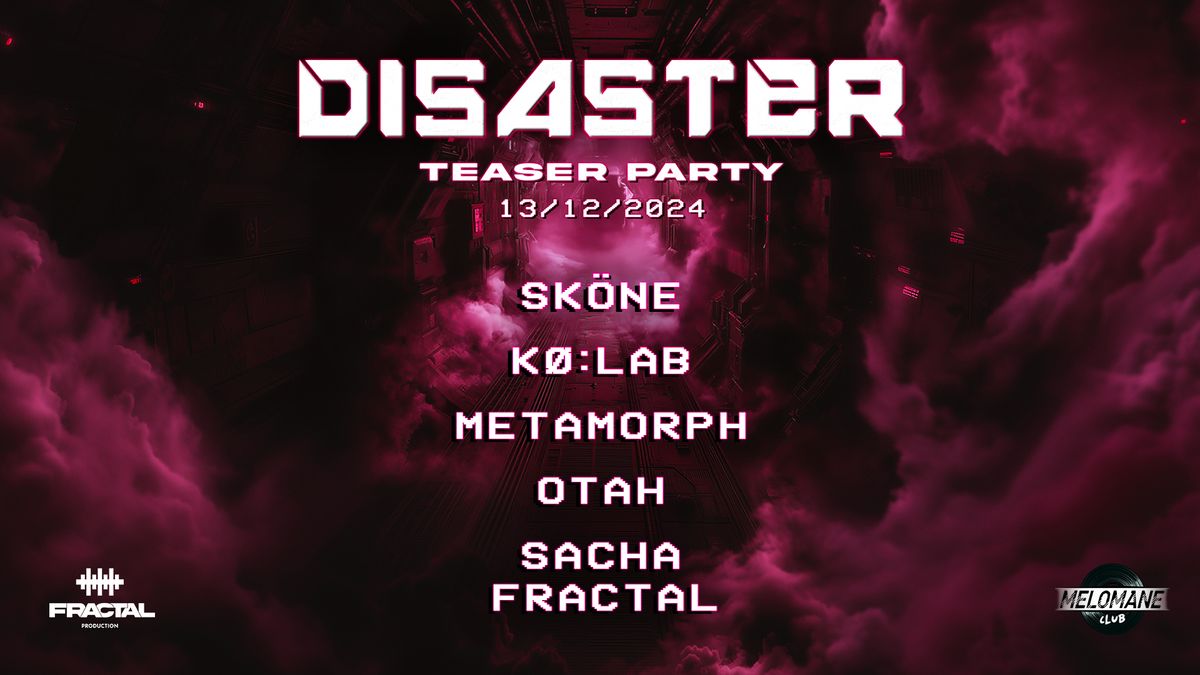 DISASTER [teaser party]