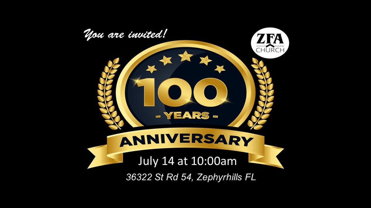 100 Year Anniversary of ZFA Church (First Assembly of God)