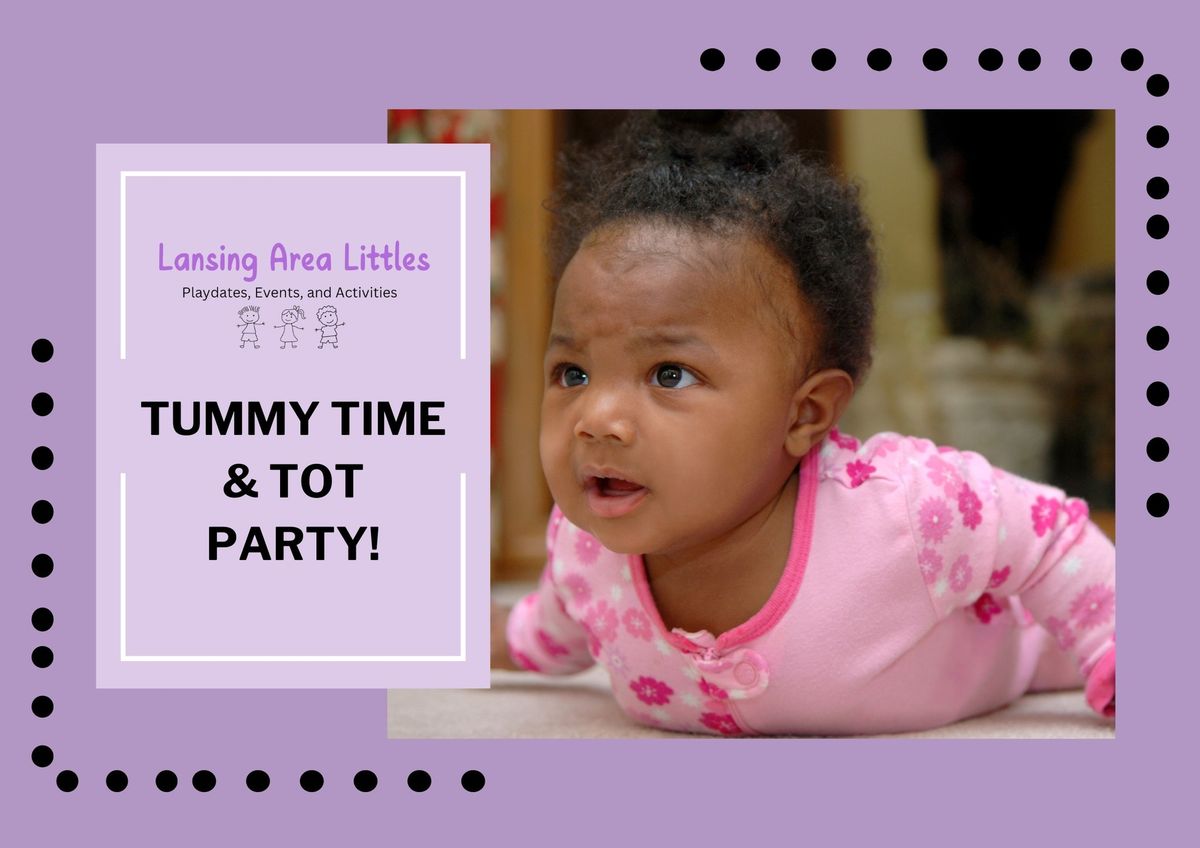 Tummy Time & Tot Party!