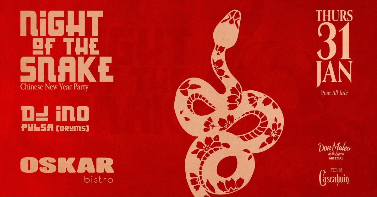 Night of the Snake at Oskar Bistro