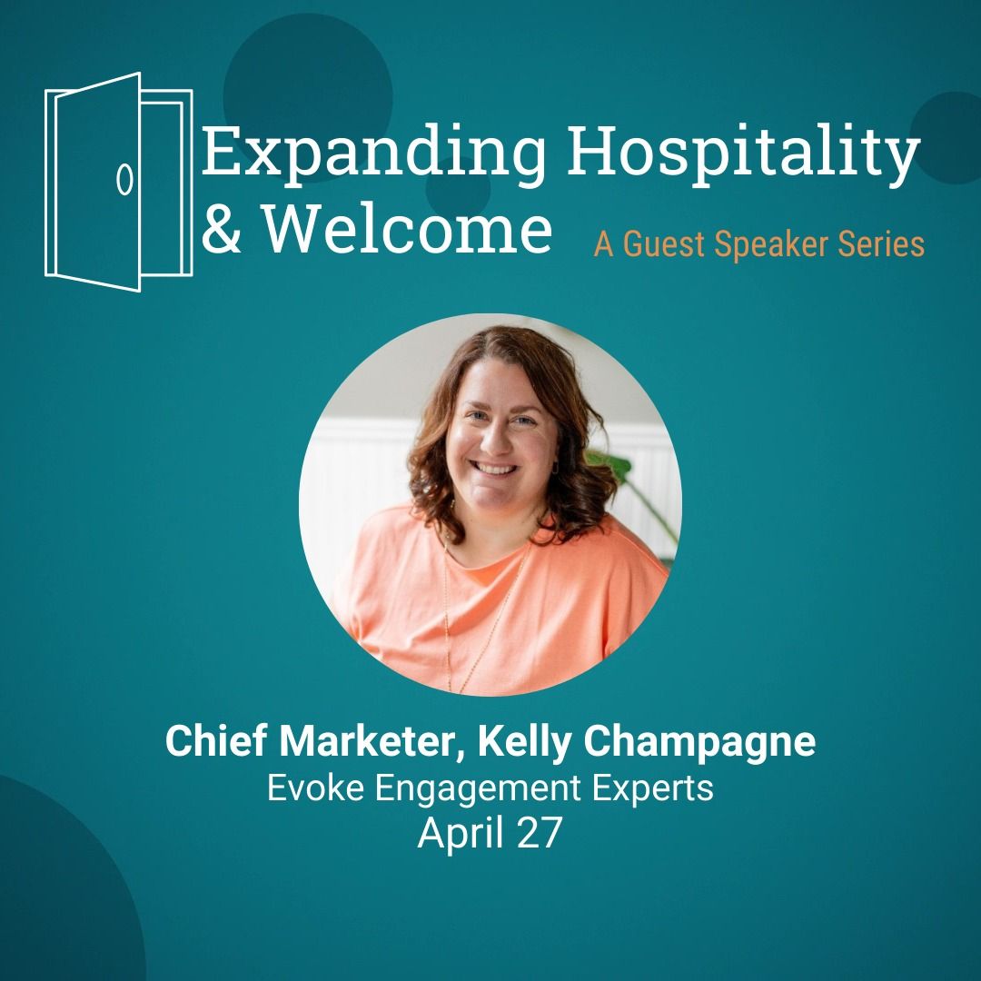 Expanding Welcome & Hospitality - Kelly Champagne