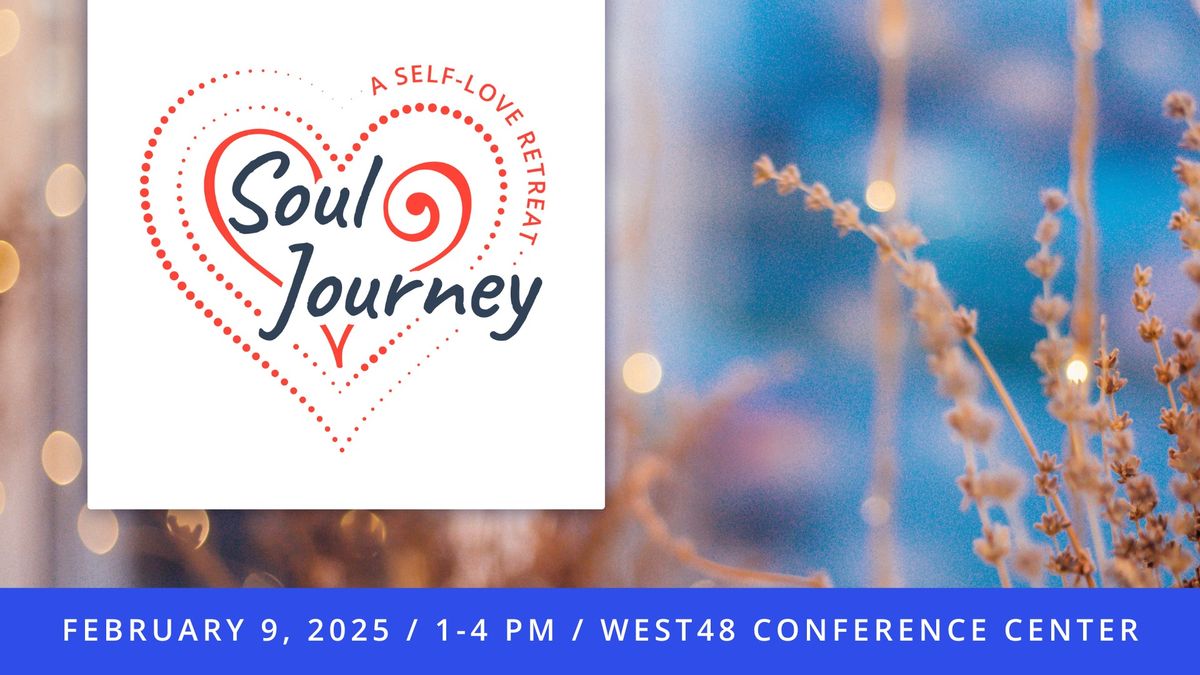 Soul Journey: A Self-Love Retreat 