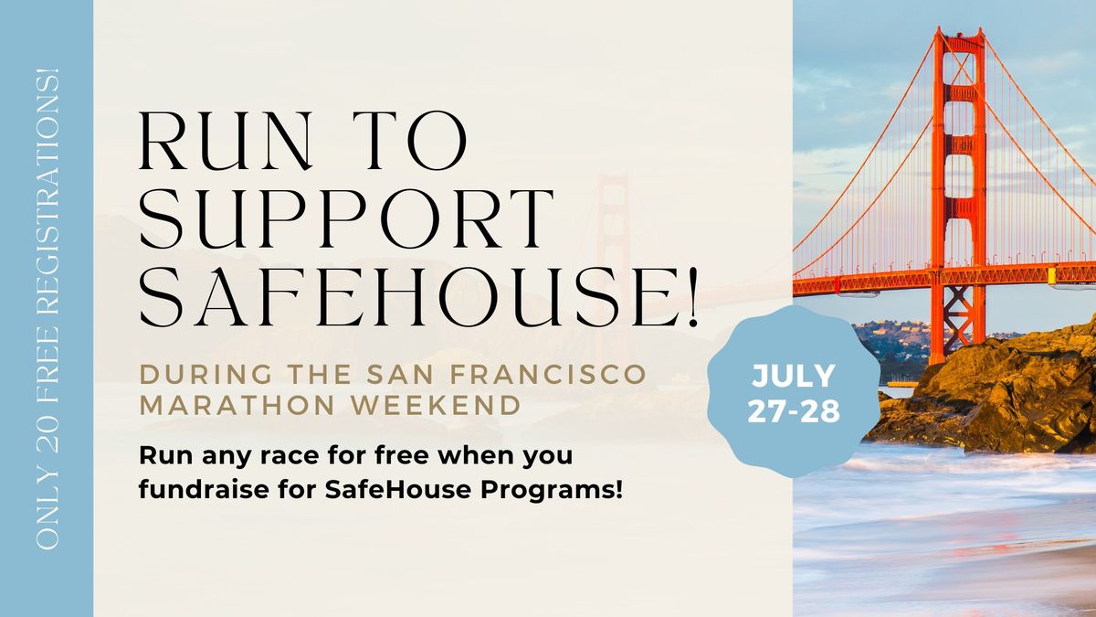 Support SafeHouse during the SF Marathon Weekend! 