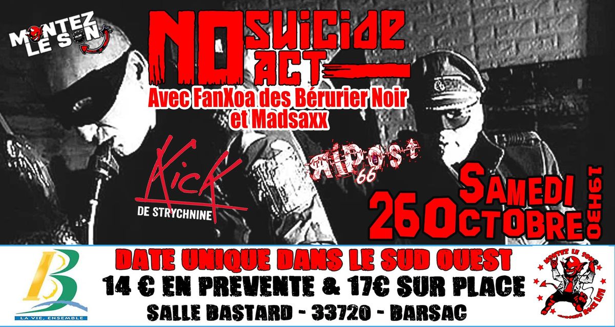 NO SUICIDE ACT + KICK DE STRYCHNINE + RIPOST 66