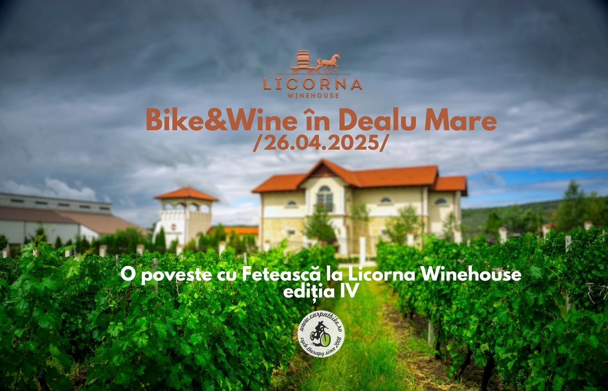 Bike&Wine - O poveste cu Feteasc\u0103 la Licorna Winehouse! ed. IV