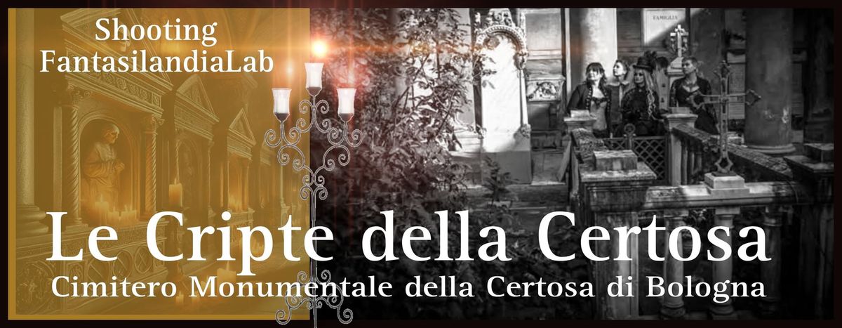 Shooting "le cripte della Certosa" 