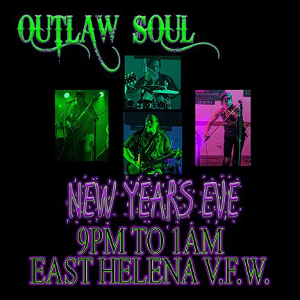 Outlaw Soul - Live New Year's Eve - E Helena VFW