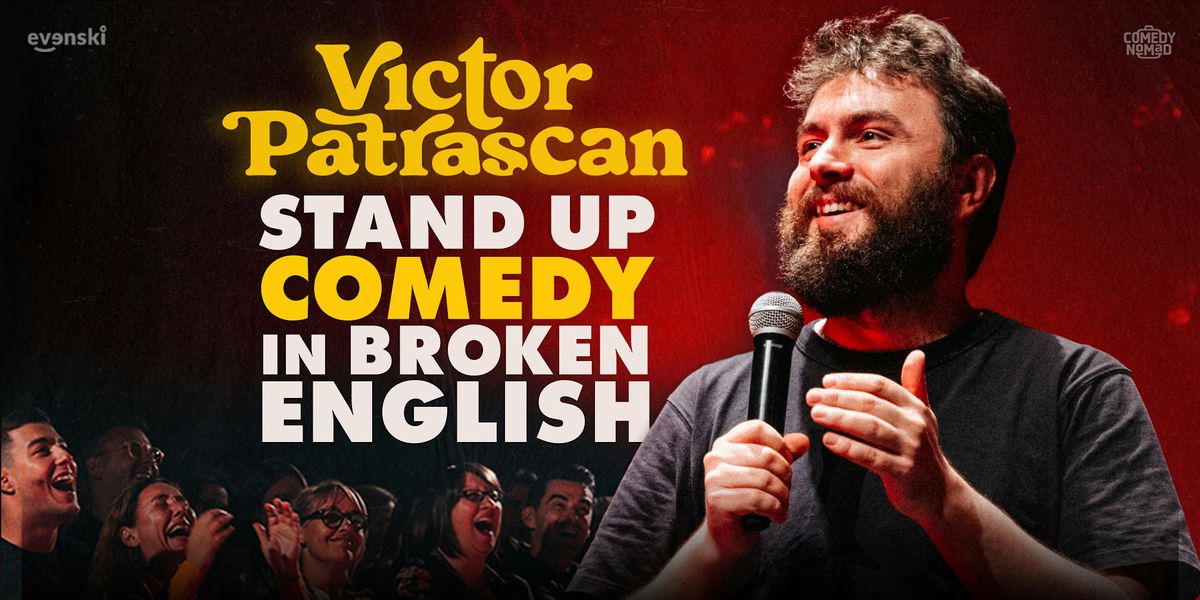Stand up Comedy in broken English \u2022 Victor Patrascan in Hamburg