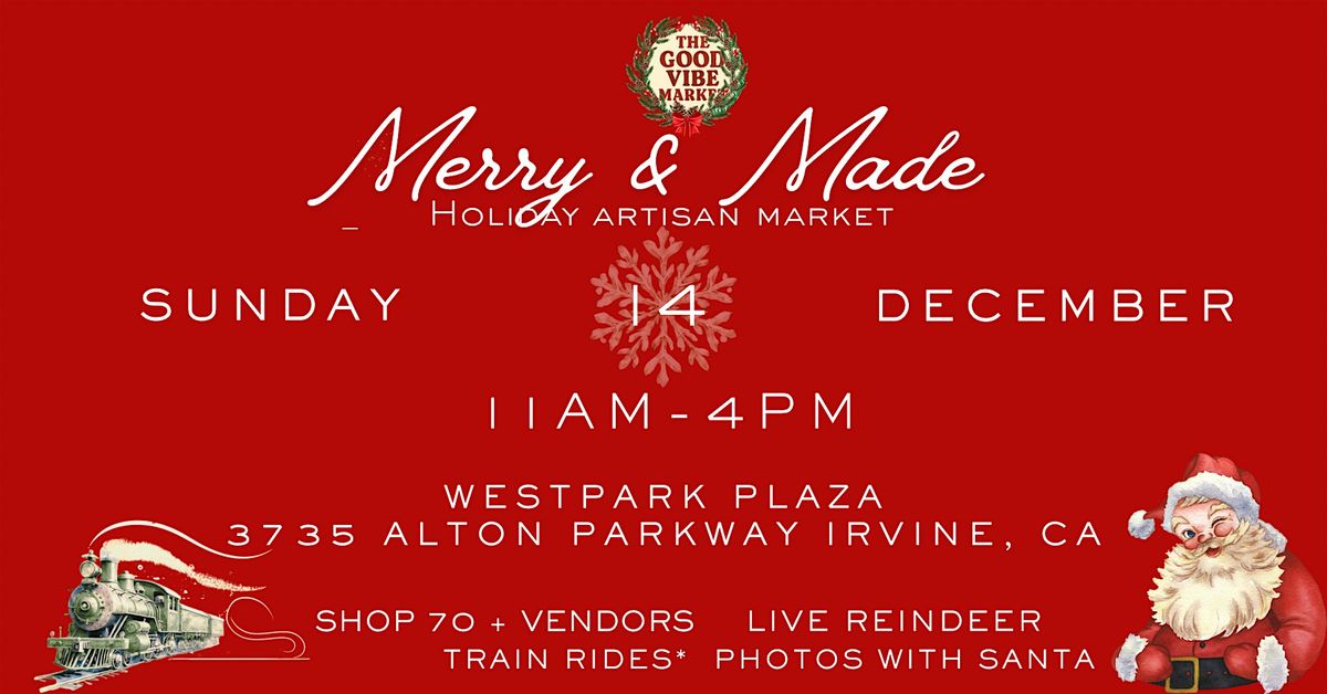 Merry & Made: Irvines Biggest Holiday Artisan Market