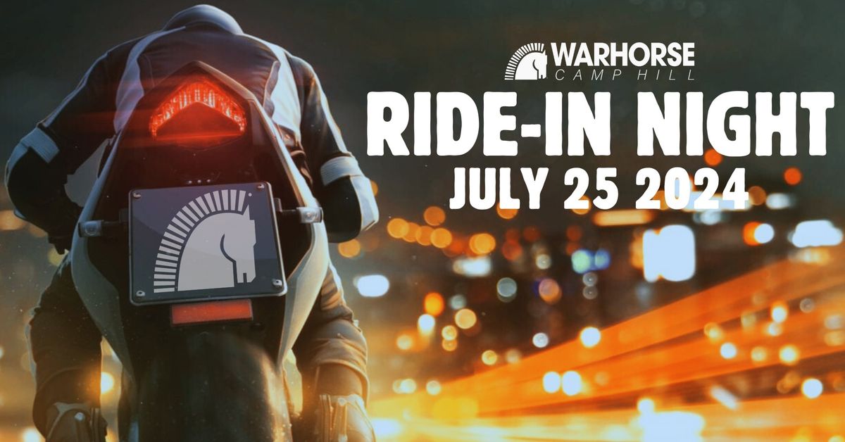 Ride In Nights @ Warhorse Camp Hill - July 25 2024