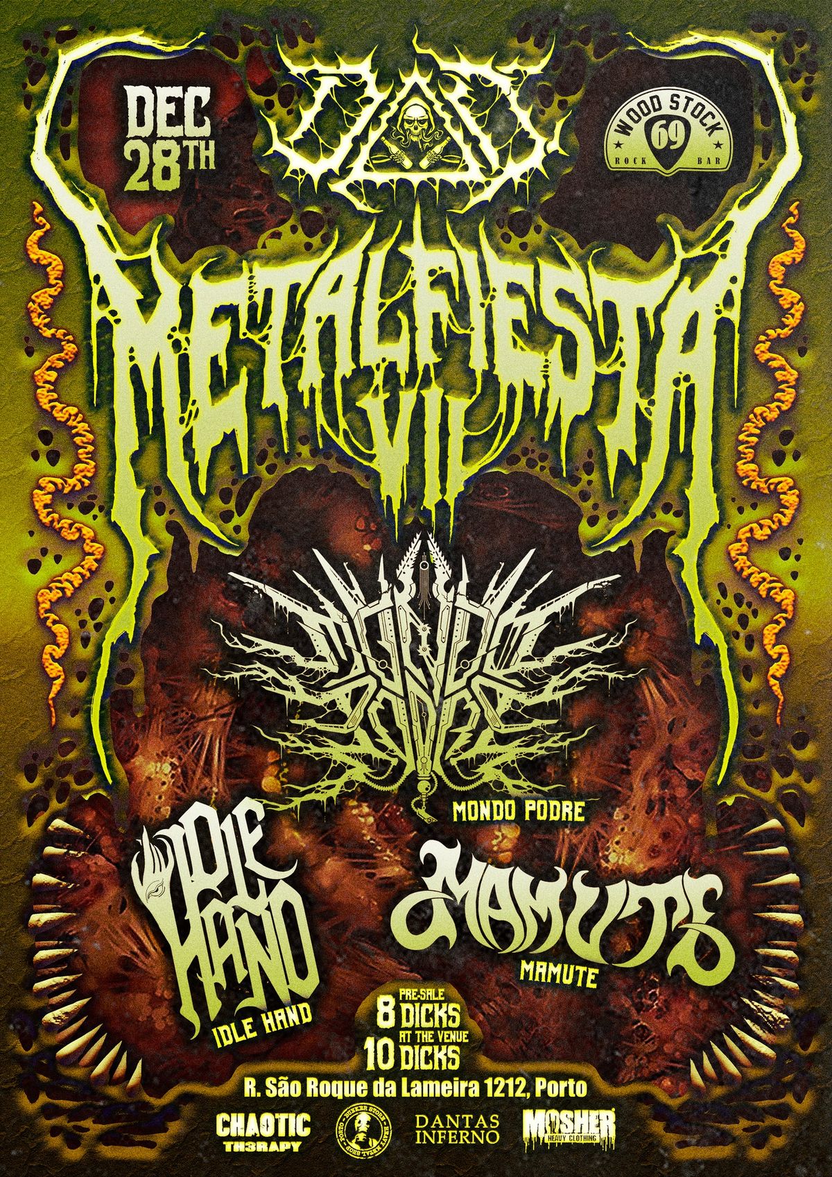 DOD's METAL FIESTA VII - Mondo Podre\/Idle Hand\/Mamute- Woodstock 69