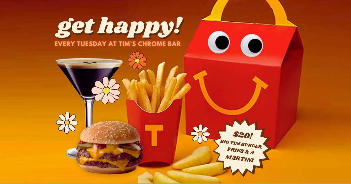 Get Happy Tuesday at Tim's Chrome Bar