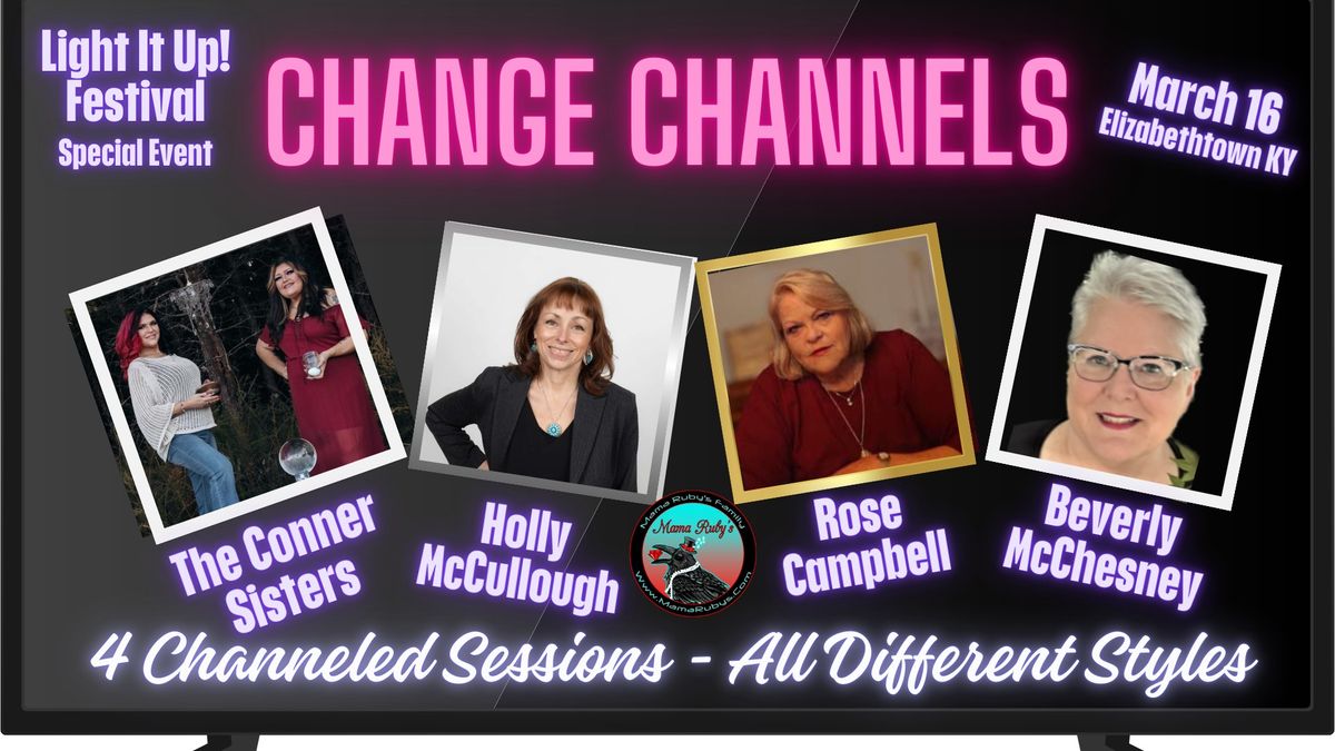 CHANGE CHANNELS! Visit the Unknown with 5 Psychic Channels!