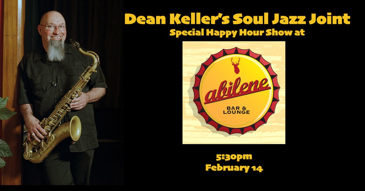 Dean Keller's Soul Jazz Joint Happy Hour at Abilene