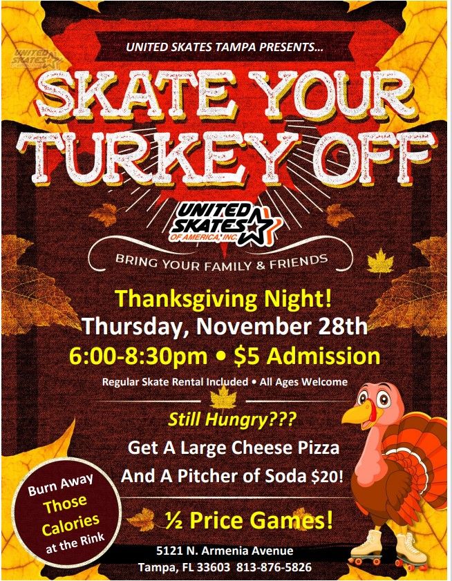 Thanksgiving Skate your Turkey Off