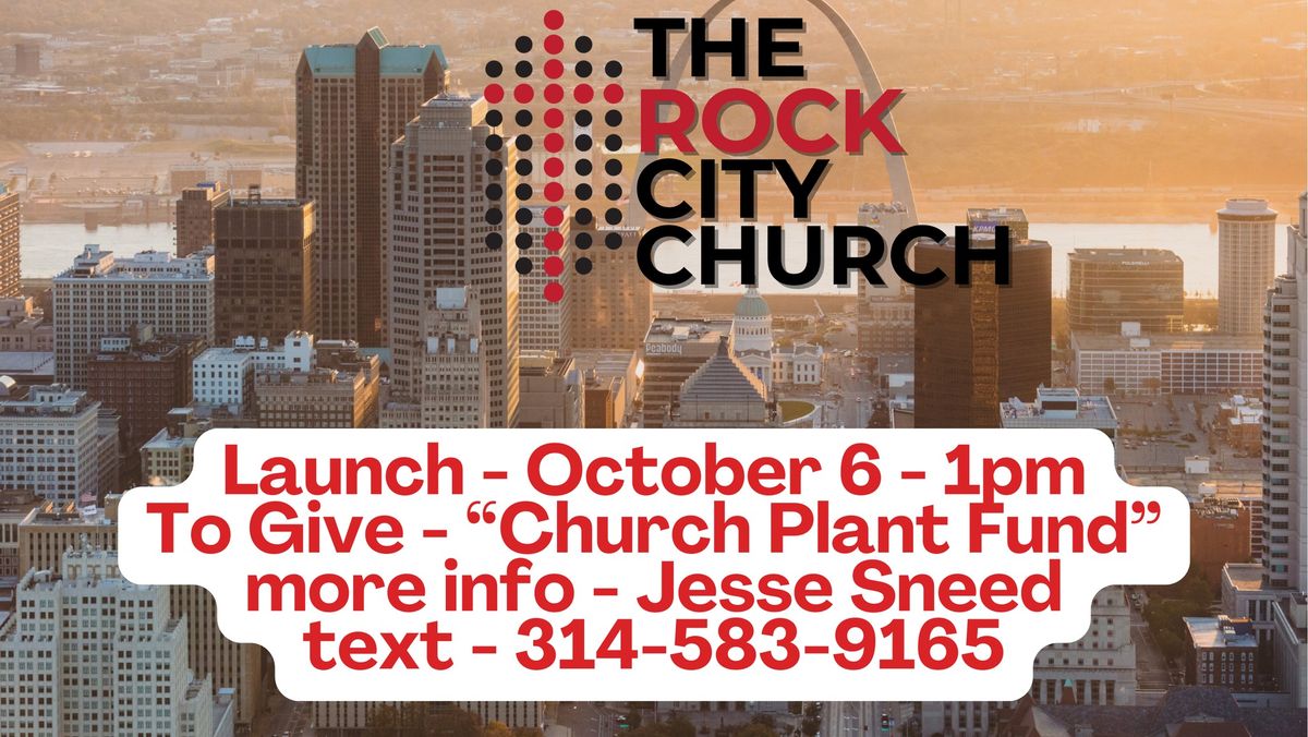 The Rock City Church Launch