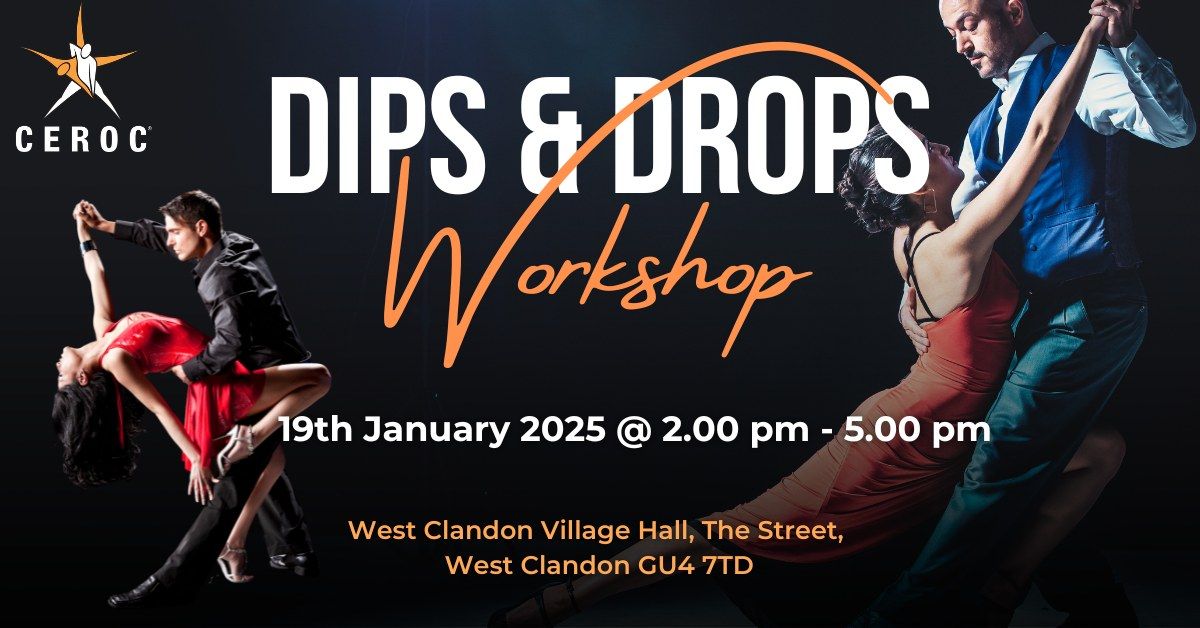 Dips and Drops Workshop