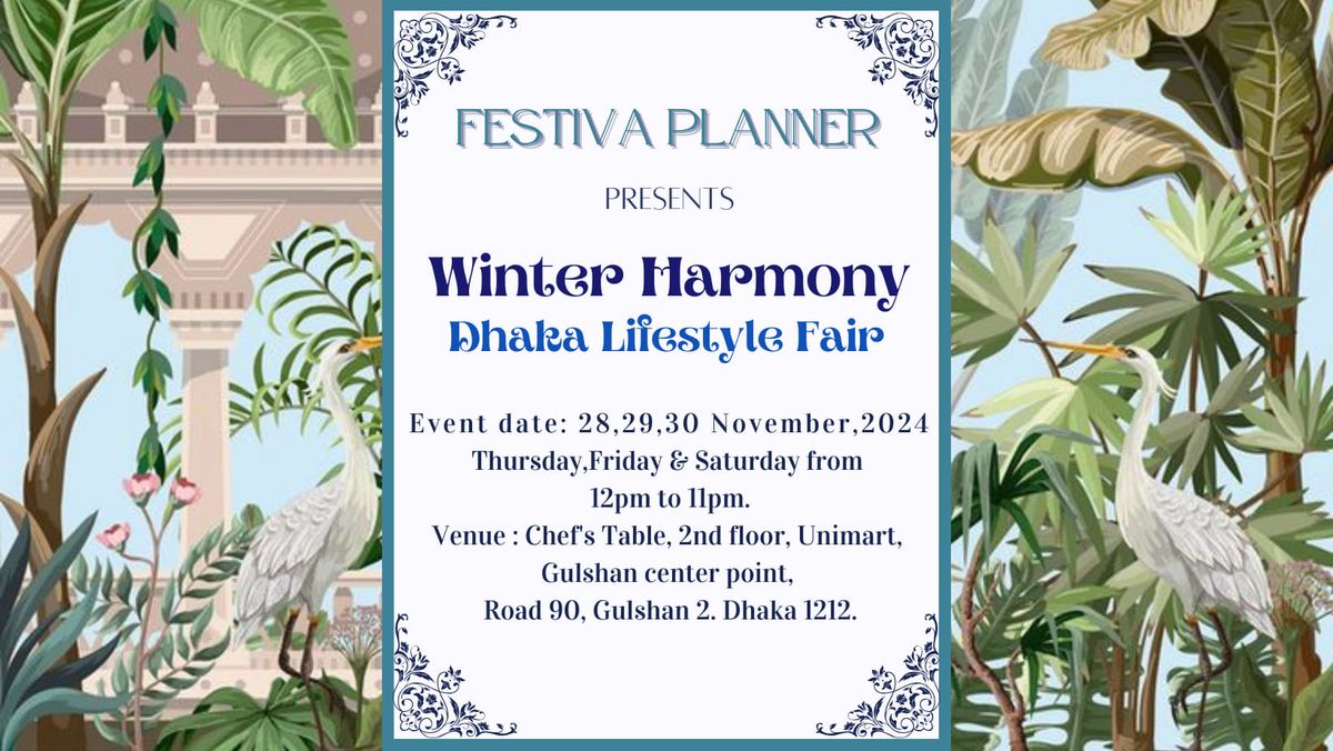 \u2744\ufe0fWinter Harmony Dhaka Lifestyle Fair\u2744\ufe0f