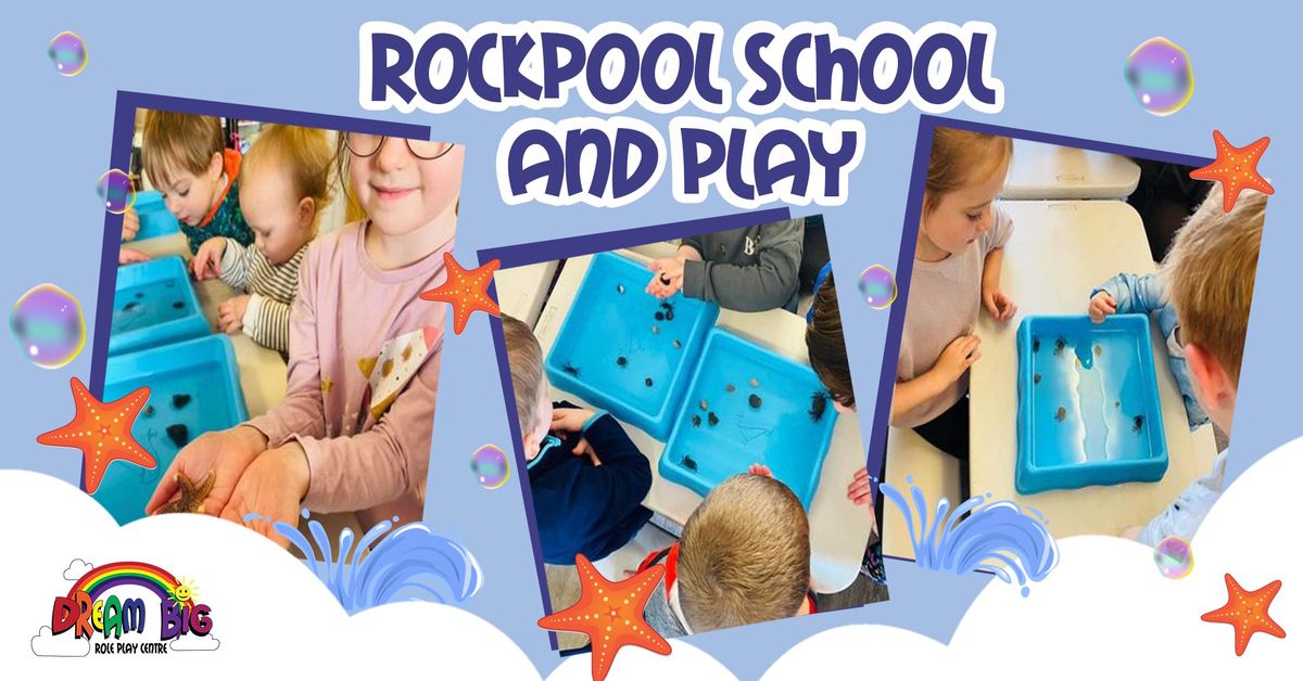 ROCKPOOL SCHOOL & PLAY